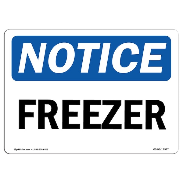 Safety Sign, OSHA Notice, 7" Height, Aluminum, Freezer Sign, Landscape